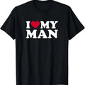 I love my man T-Shirt | Unisex Cotton Tee, Size S-5XL Hoodie, Sweatshirt | ZylaModa.com