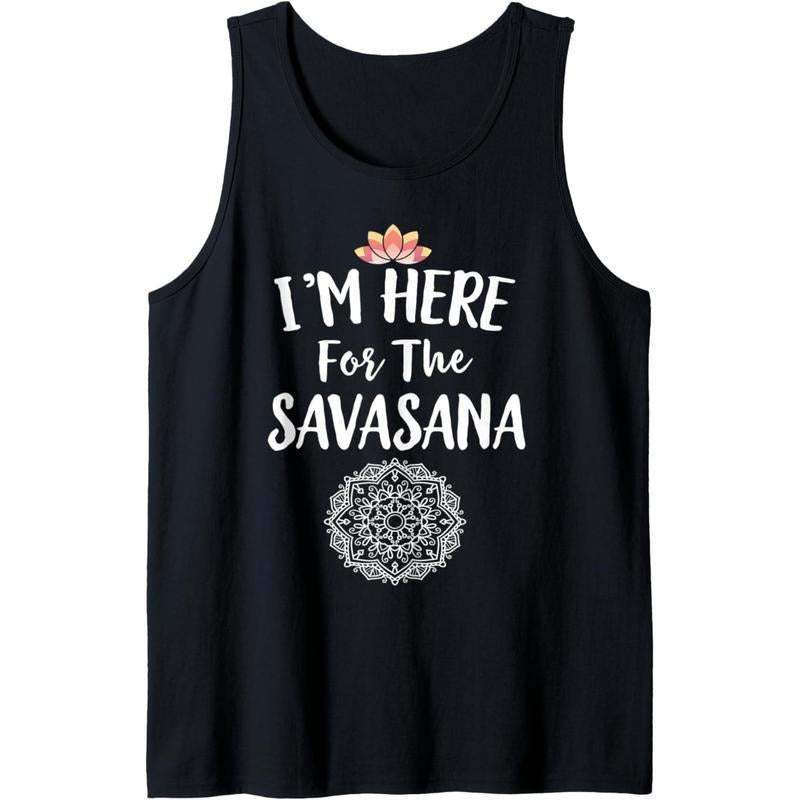 I'm Here For Savasana Mandala Funny Yoga Tank Top MADE IN USA T-Shirts, Hoodie, Sweatshirt | ZylaModa.com