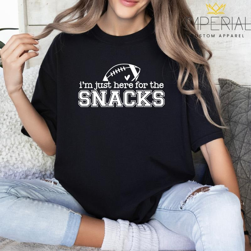 I'm Just Here For The Snacks Football Sweatshirt, Just Here For The Snacks Football  Sweatshirt, Football Snacks...