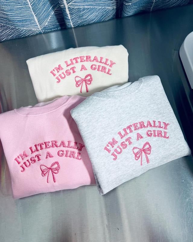 I'm Literally Just A Girl Embroidered Crewneck, I'm Just A Girl Coquette Sweatshirt, Pink Coquette Bow Sweater, Soft Girl...