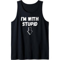 I'm With Stupid, Down Arrow, Funny Joke, Fun Costume Tee Tank Top MADE IN USA Hoodie, Sweatshirt | ZylaModa.com