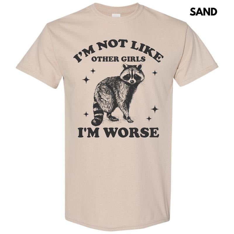 I'm Worse Racoon Gildan Short Sleeve T-Shirt 'NLB' Hoodie, Sweatshirt | ZylaModa.com