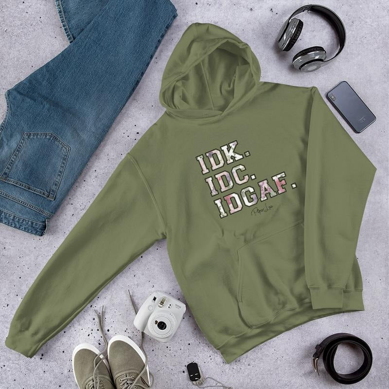 IDK.IDC.IDGAF. Graphic Hoodie T-Shirts, Sweatshirt | ZylaModa.com