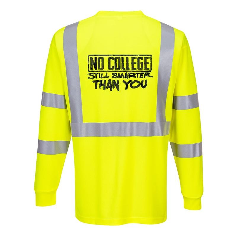 No College Still Smarter - Reflective Long Sleeve Safety T-Shirt - Hi-Vis Yellow Long Sleeve Crew Neck with ANSI/ISEA 107...