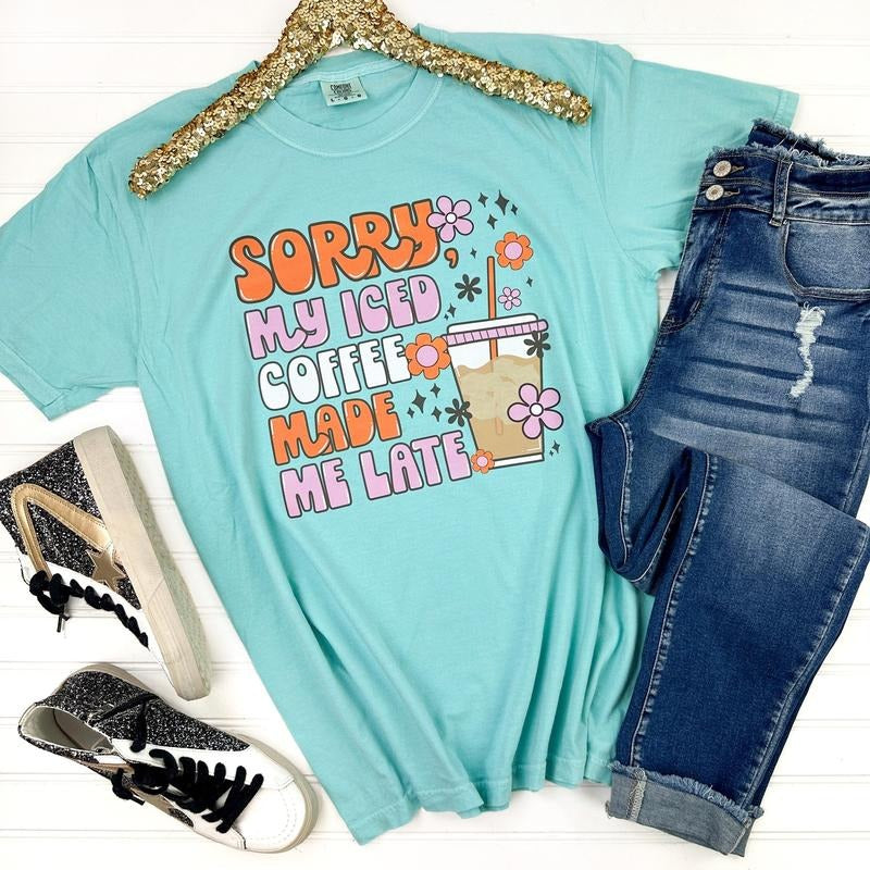 Iced Coffee Made Me Late Comfort Colors T-Shirt Hoodie, Sweatshirt | ZylaModa.com