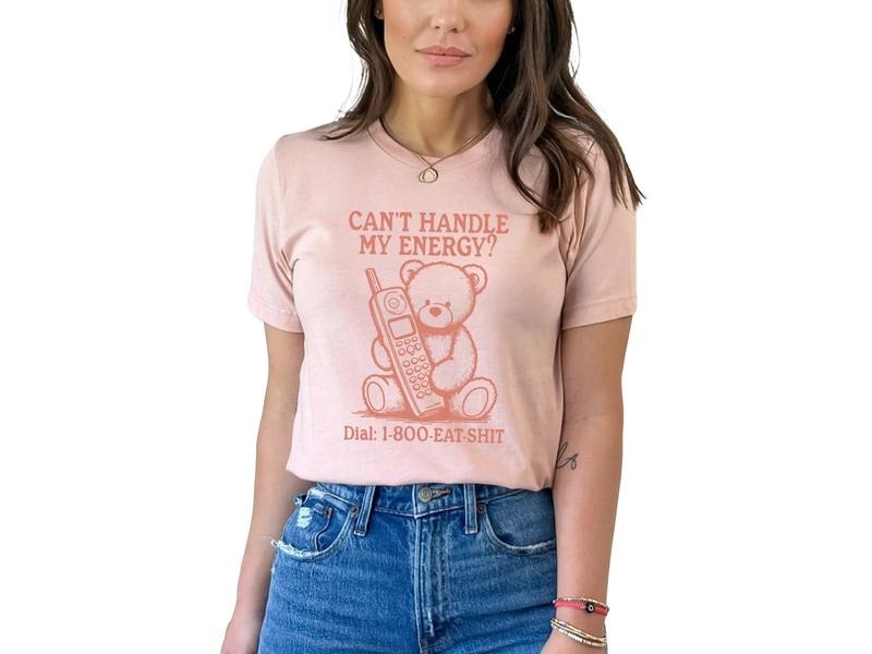 If You Can't Handle My Energy T-Shirt Hoodie, Sweatshirt | ZylaModa.com