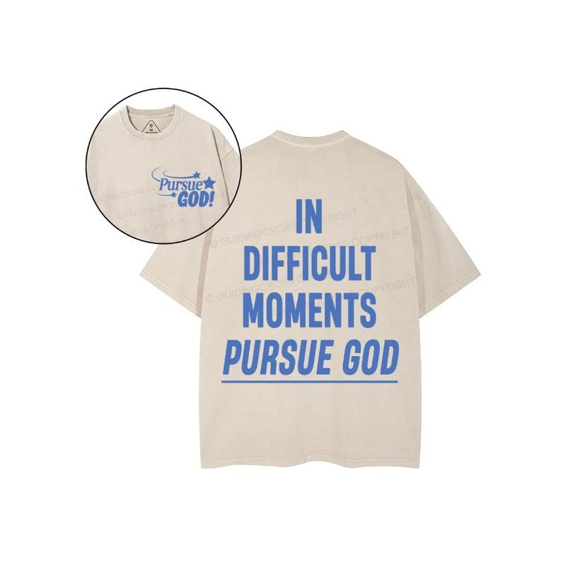 In Difficult Moments Pursue God 2 Sided Comfy Printed Tee Pure Cotton Fabric Casual Streetstyle Crew Neck Short Sleeve...