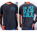 In My Dad Era T-shirt Dad Shirt Dad Hospital Gift Daddys Tee Dad Birthday Gift Dad Gifts From Daughter Gift For Daddad...