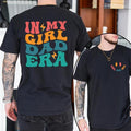 In My Girl Dad Era T-shirt, Dad To Be Tee, Gift for Dad, Dad Birthday Gift, Daddy Shirt, Dad Shirt, New Dad Gift, Tshirt...