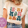 In My Mom Era Shirt, New Mom Shirts for First Time Mom, Mom Era Tshirt, Gift for Mom, Mama Shirt Hoodie, Sweatshirt