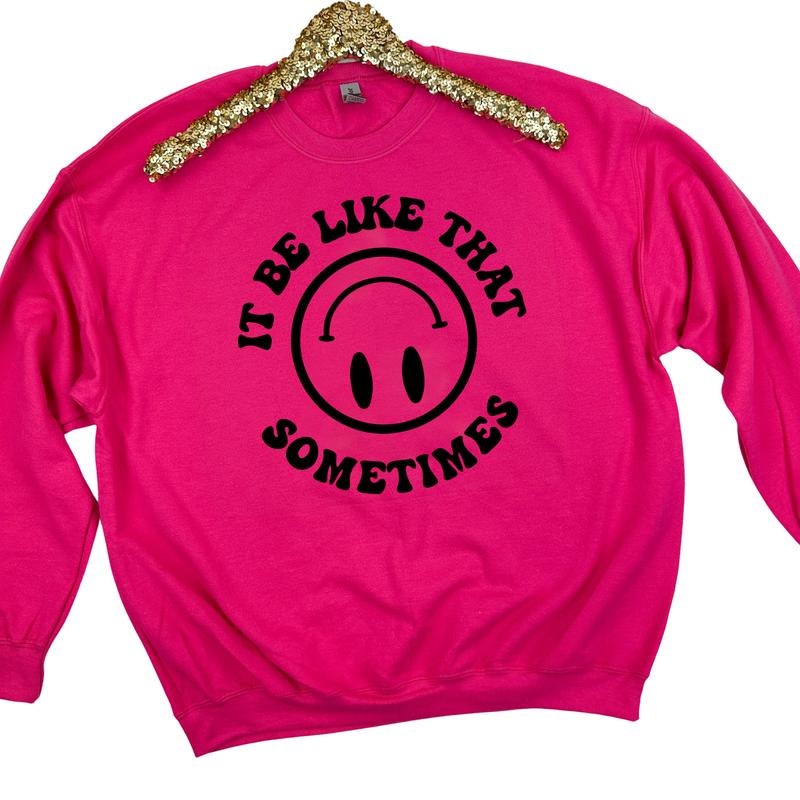 It Be Like That Sometimes Sweatshirt 'NLB' T-Shirts, Hoodie | ZylaModa.com