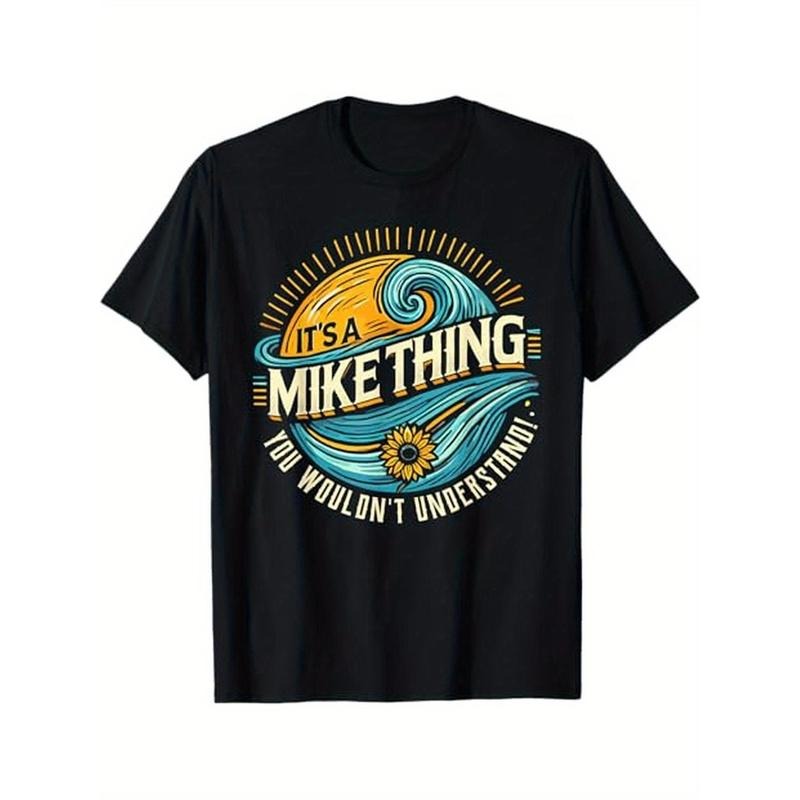 It's A MIKE Thing, You Wouldn't Understand! MIKE T-Shirt, Cotton, Gift for Mike Made in USA Hoodie, Sweatshirt | ZylaModa.com