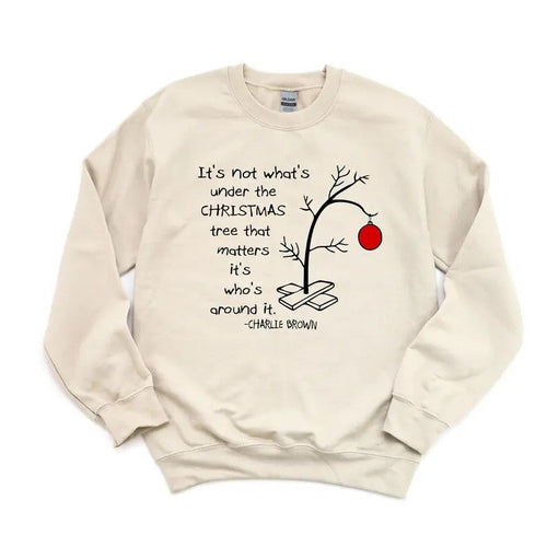 It's not what's under the tree that matters, it's what's around it sweatshirt tshirt Hoodie | ZylaModa.com