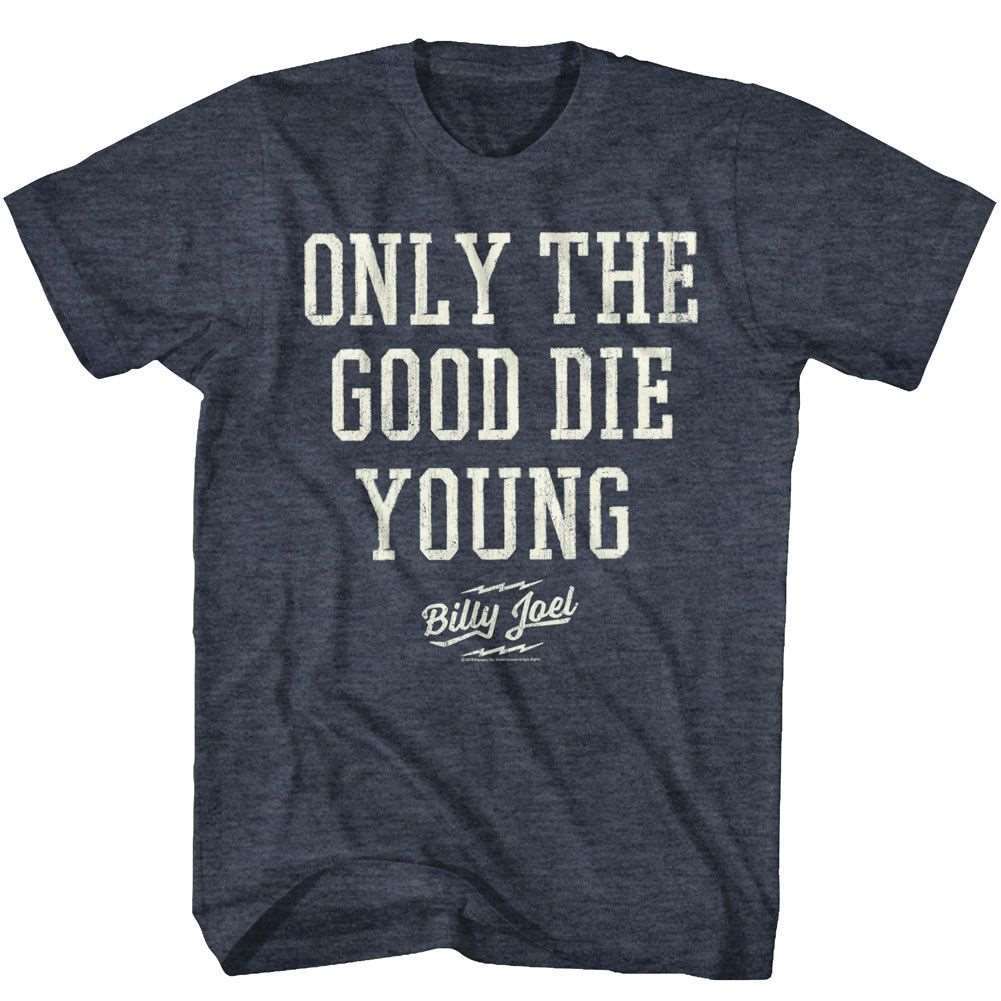Billy Joel Only The Good Die Young Official Heather T-Shirt Hoodie, Sweatshirt | ZylaModa.com