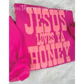 Jesus Loves ya Honey Puff Print Sweatshirt  | Hot Pink Sweatshirt | Jesus Puff Print Sweatshirt T-Shirts, Hoodie
