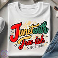 Juneteenth Free-ish Since 1865 , Juneteenth , Juneteenth since 1865 , Black History , Breaking Every Chain T-Shirts,...