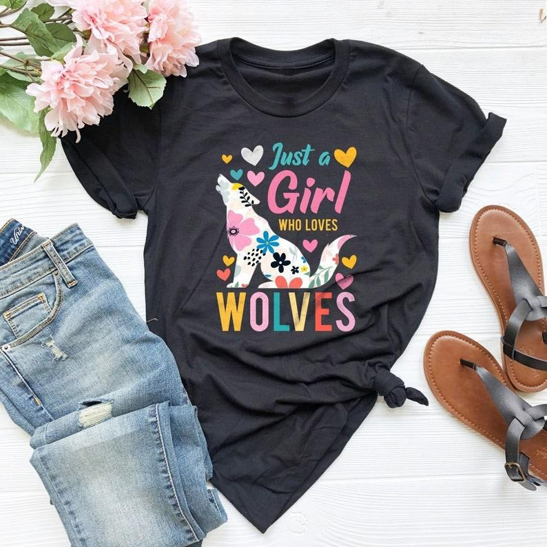 Just A Girl Who Loves Wolves T Shirt Hoodie Sweater, Wolf Lover Gift Shirt, BFF Gift Shirt, Girl Birthday Shirt,...