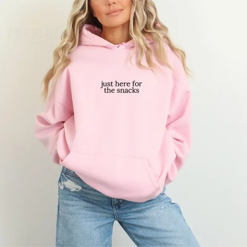 Just Here For The Snacks Embroidered Hoodie Unisex, For The Snacks Hoodie, Quotes Sweater, Just Here For The Snacks...