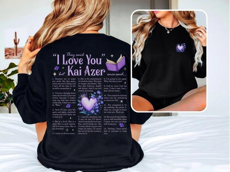 Kai Azer Powerless Sweatshirt, I Love You Shirt, Bookish Romance Merch for Fantasy Readers, BookTok Romantasy Shirt,...