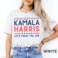 Kamala Harris Shirt, Kamala 2024 Shirt, Let's Finish The Job Tee, President Kamala Tee Hoodie, Sweatshirt | ZylaModa.com