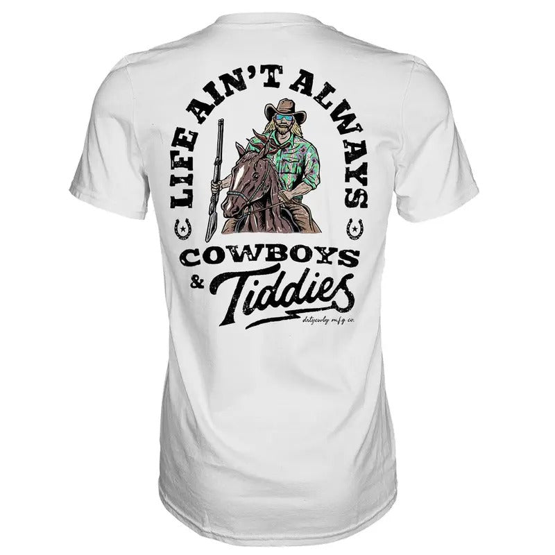 LIFE AIN'T ALWAYS COWBOY'S AND TITTIES MEN'S T-SHIRT Hoodie, Sweatshirt | ZylaModa.com