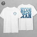 Latarshia Grant Store Blue Collar Wife Shirt Spoiled By My Man T-Shirt Cute Funny Country Graphic Tee Hoodie, Sweatshirt