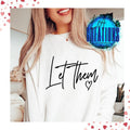 Let Them Crewneck Sweatshirt Unisex Womenswear T-Shirts, Hoodie | ZylaModa.com