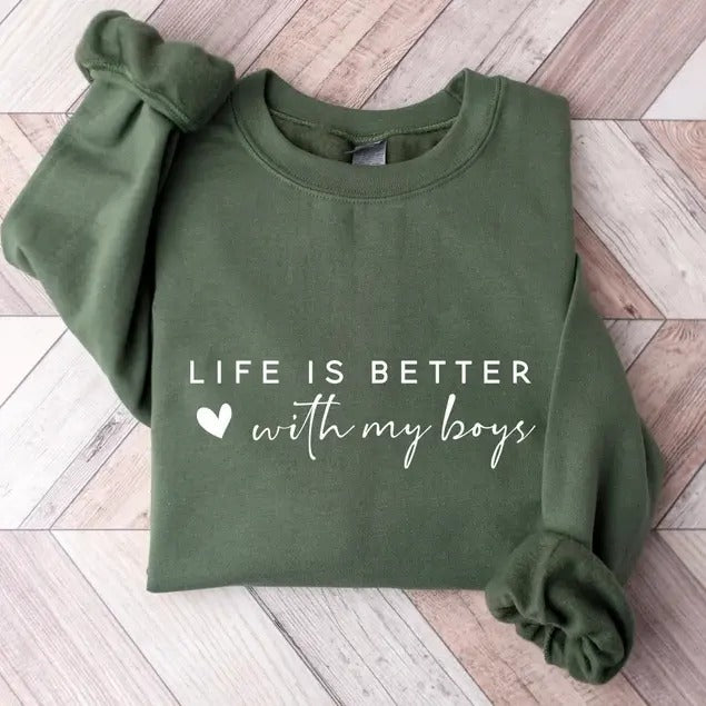 Life is Better With My Boys Sweatshirt, Hoodie, T-Shirt | ZylaModa.com