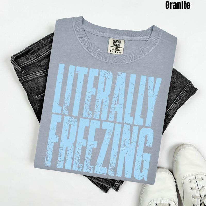 Literally Freezing Comfort Colors T-Shirt 'NLB' Hoodie, Sweatshirt | ZylaModa.com
