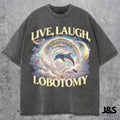 Live Laugh Lobotomy Meme T Shirt Silly Weird Cotton Menswear Top Casual Fabric Hoodie, Sweatshirt | ZylaModa.com