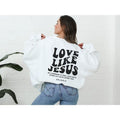 Love Like Jesus Christian Sweatshirt, Bible verse shirt, Christian Hoodie and Sweater; T-shirt | ZylaModa.com