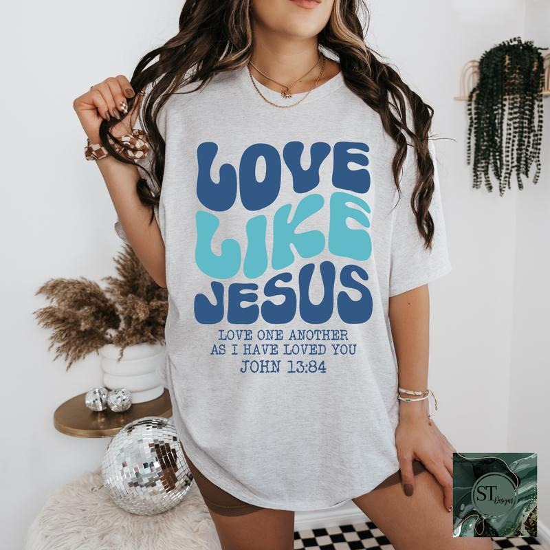 Love Like Jesus T-Shirts, Hoodie, Sweatshirt | ZylaModa.com