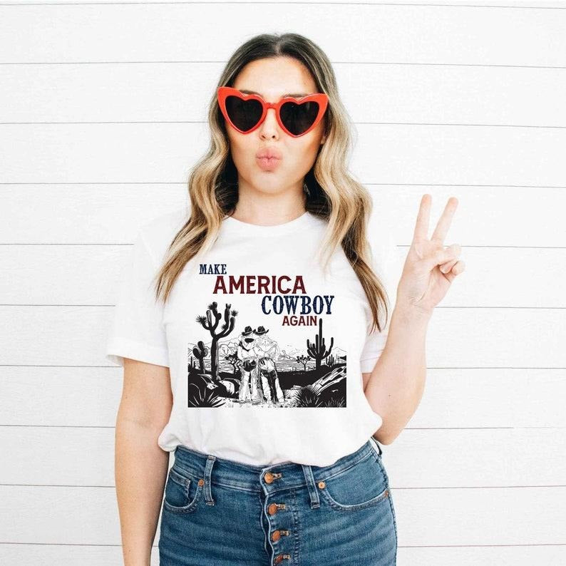 Make America Cowboy Again Shirt, Fourth of July, Independence Day, Patriotic Shirt, Memorial Day Shirt, Funny Cowboy...