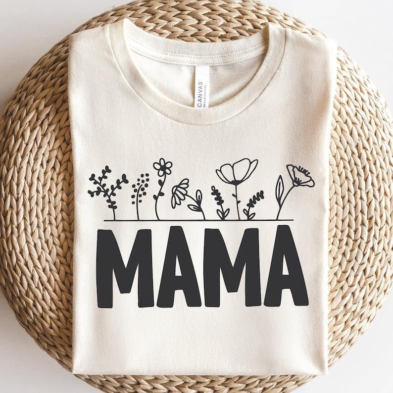 Mama  Wild Flower shirt Mom Shirt Hoodie and Sweater; T-shirt Sweatshirt | ZylaModa.com