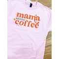 Mama Needs Coffee Graphic Top T-Shirts, Hoodie, Sweatshirt | ZylaModa.com