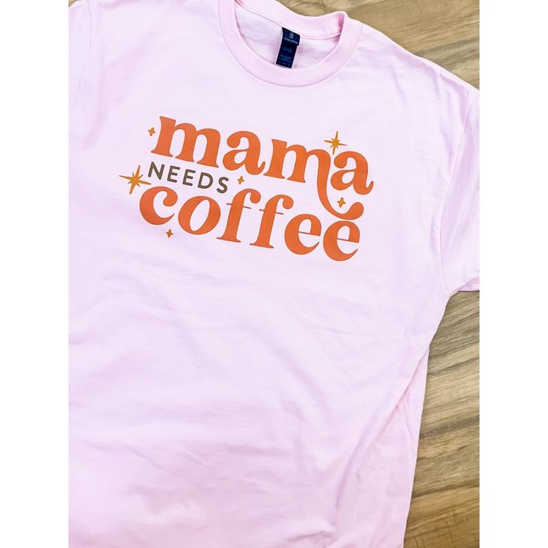 Mama Needs Coffee Graphic Top T-Shirts, Hoodie, Sweatshirt | ZylaModa.com