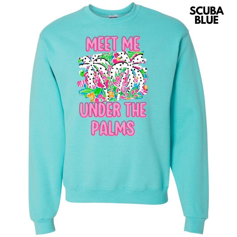 Meet Me Under The Palms Sweatshirt T-Shirts, Hoodie | ZylaModa.com
