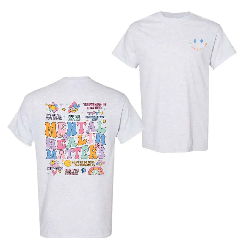 Mental Health Matters 2 Sided T-Shirt, Mental Health T-Shirt For Men And Women, Trendy Shirt Hoodie, Sweatshirt