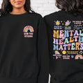 Mental Health Matters Sweatshirt Mental Health Hoodie Women Inspirational Sweatshirt Anxiety Sweatshirt Inspirational...