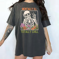 Mentally Ill But Totally Chill Shirt, Mental Health Unisex Graphic Printed Tee, Funny Unhinged Shirt, Humor T-shirt,...