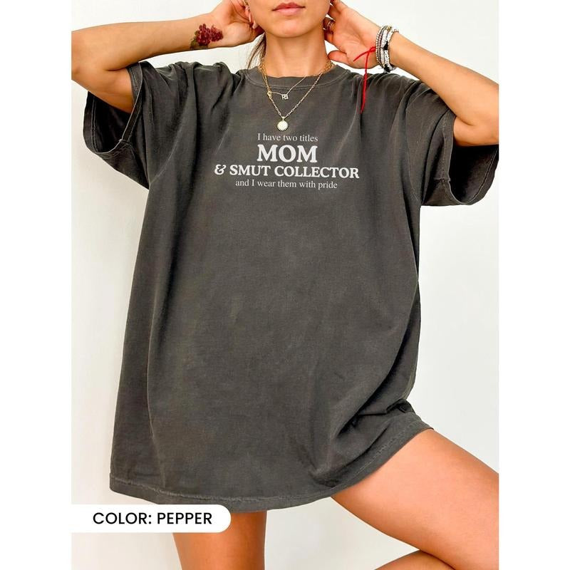 Mom Smut Collector Shirt, Romantasy Reader Shirt, Smut Shirt, Book Themed Shirt, Funny Reading Shirt, Spicy Book Shirt,...