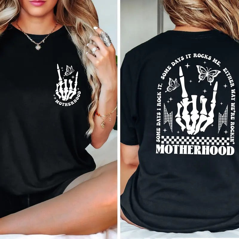 Motherhood Rock Skeleton Shirt Motherhood Some Day I Rock It Shirt Trendy Mom Shirt Womens Shirt Rocking Motherhood Shirt...
