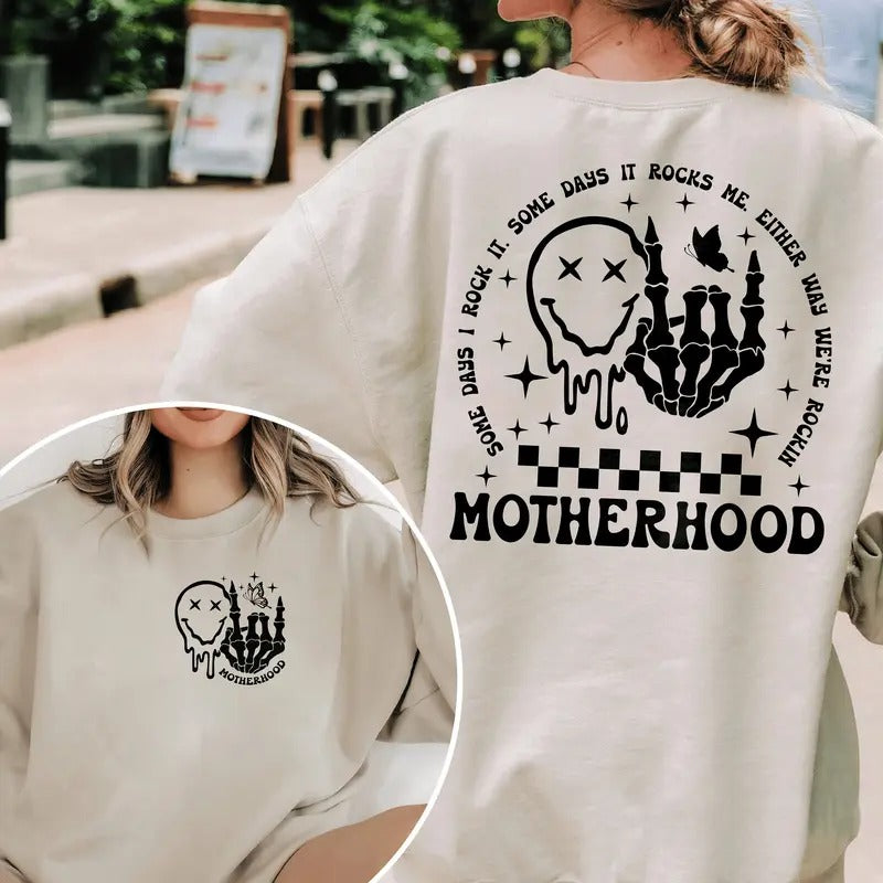 Motherhood Some Day I Rock It Sweatshirt Mother's Day Gift Motherhood Rock Skeleton Sweatshirt Motherhood Crewneck Mama...