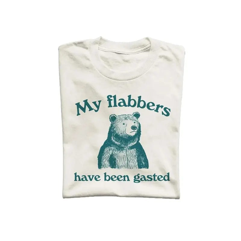My Flabbers Have Been Gasted Unisex T Shirt, Weird T-Shirt, Graphic Tee Hoodie, Sweatshirt | ZylaModa.com