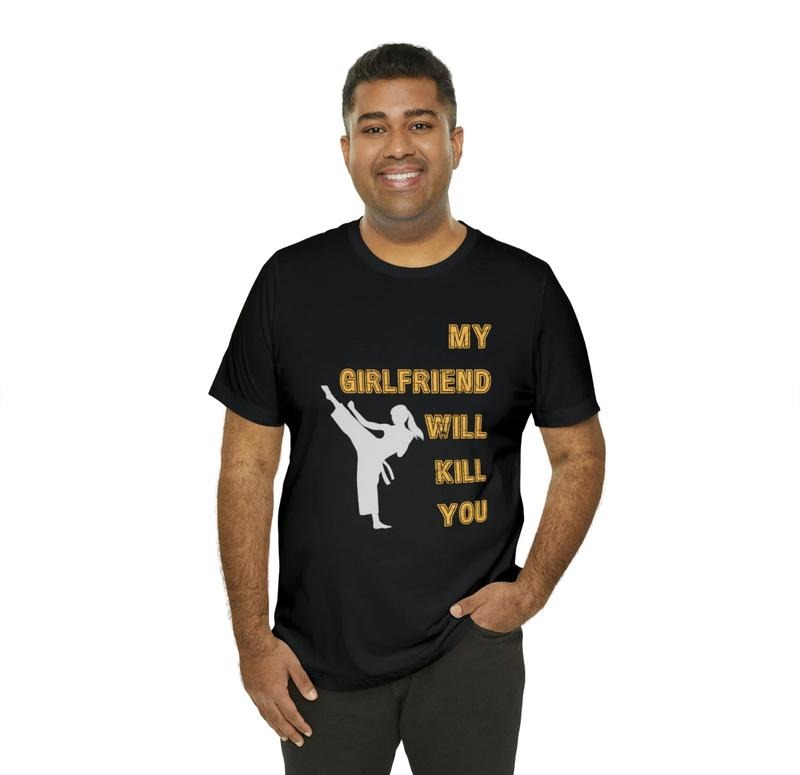 My Girlfriend Will Kill You Men's T-Shirt - Funny Relationship Shirt - Boyfriend Sarcastic T-Shirt - Gift for Boyfriend