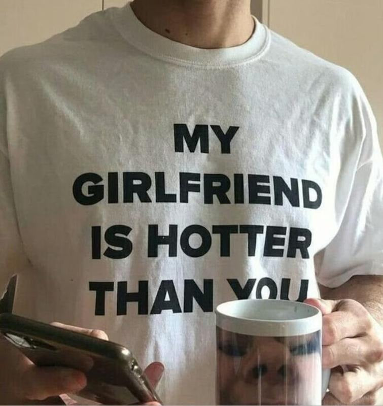 My Girlfriend is Hotter Than you Shirt - Gifts for Boys T-shirt, Gifts for Friends, Gift for girls, Heart Shirt, Woman...