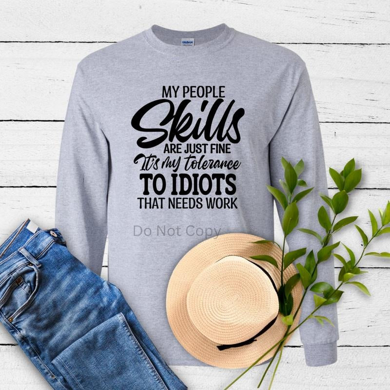 My People Skills Screen Print Transfer ONLY- This is NOT a T-Shirt Hoodie, Sweatshirt | ZylaModa.com