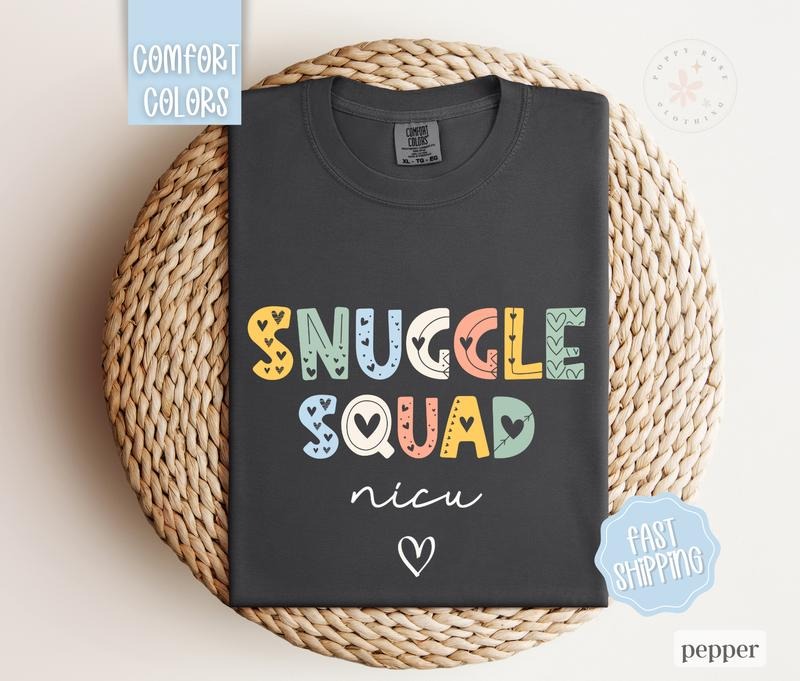 NICU Nurse Shirt Comfort Colors, Snuggle Squad, Neonatal Nurse Tshirt Hoodie, Sweatshirt | ZylaModa.com