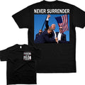 Never Surrender Trumm T-Shirt - Unisex Style Tee - 100% Cotton - Menswear, T-shirt Hoodie, Sweatshirt | ZylaModa.com