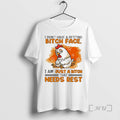 New Chicken I Dont Have A Resting Bitch Face I Am Just A Bitch That T-Shirts, Hoodie, Sweatshirt | ZylaModa.com